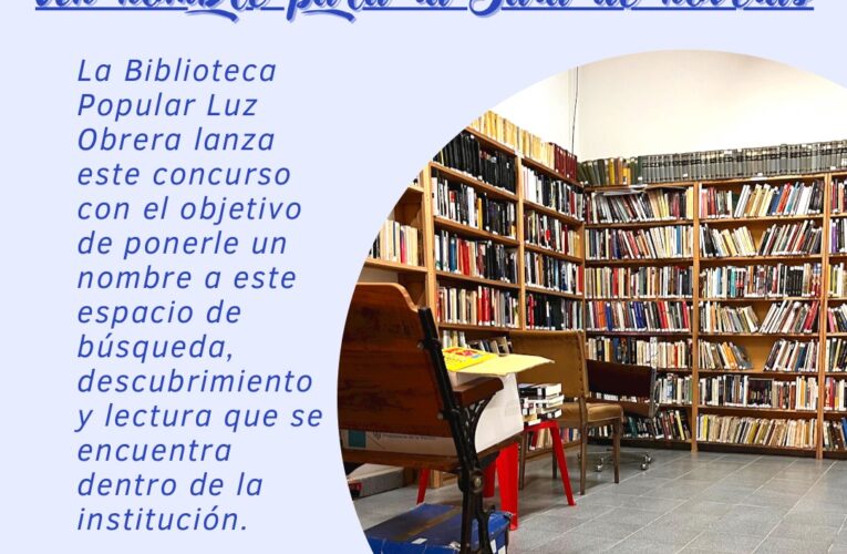 La Biblioteca Popular Luz Obrera organizó un concurso para nombrar la Sala de Novelas