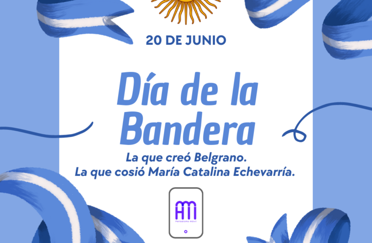 #Efemérides: 20 de Junio ~ Día de la Bandera