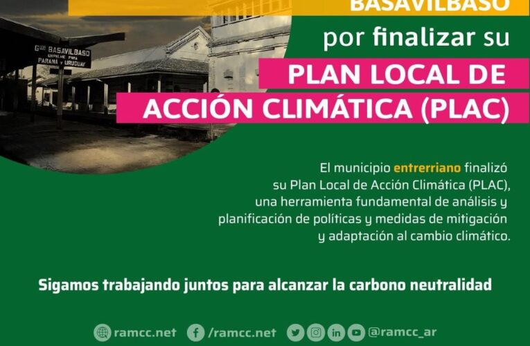 El Municipio de Basavilbaso finalizó su Plan Local de Acción Climática