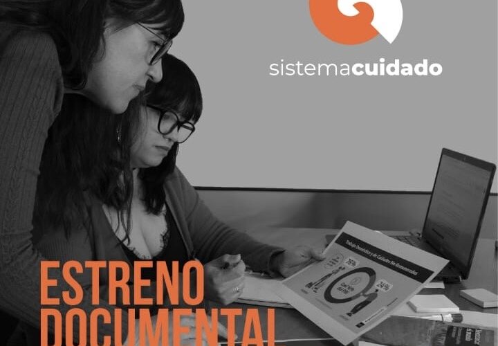 Este miércoles se estrena la serie documental “Sistema de cuidado. El trabajo invisible que sostiene la vida”